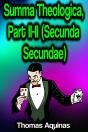 Summa Theologica, Part Ii-Ii (Secunda Secundae) - Preview
