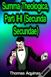 Capa do artigo Summa Theologica, Part Ii-Ii (Secunda Secundae)