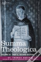 Summa Theologica, Volume 3 (Part Ii, Second Section)