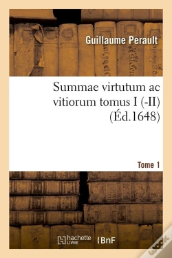 Capa do artigo Summae Virtutum Ac Vitiorum T.1 Edition 1648