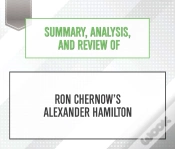 Capa do artigo Summary, Analysis, And Review Of Ron Chernow