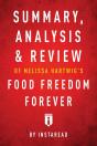 Summary, Analysis & Review Of Melissa Hartwig'S Food Freedom Forever By Instaread - Preview