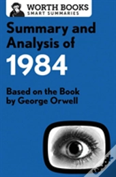 Summary And Analysis Of 1984