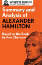 Summary And Analysis Of Alexander Hamilton - Preview