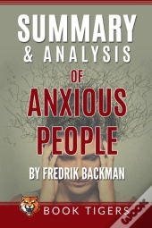 Summary And Analysis Of Anxious People By Fredrik Backman