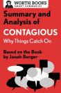 Summary And Analysis Of Contagious: Why Things Catch On - Preview