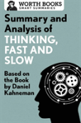 Summary And Analysis Of Thinking, Fast And Slow
