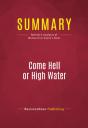 Summary: Come Hell Or High Water - Preview