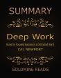 Summary: Deep Work By Cal Newport: Rules For Focused Success In A Distracted World - Preview