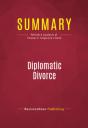 Summary: Diplomatic Divorce - Preview