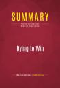 Summary: Dying To Win - Preview