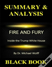 Capa do artigo Summary & Analysis : Fire And Fury : Inside The Trump White House By Dr. Michael Wolff
