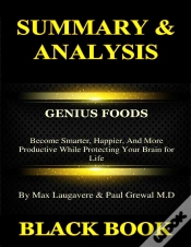 Capa do artigo Summary & Analysis : Genius Foods By Max Lugavere & Paul Grewal : Become Smarter, Happier, And More Productive While Protecting Your Brain For Life