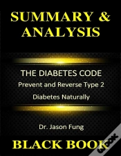 Capa do artigo Summary & Analysis : The Diabetes Code Dr. Jason Fung : Prevent And Reverse Type 2 Diabetes Naturally