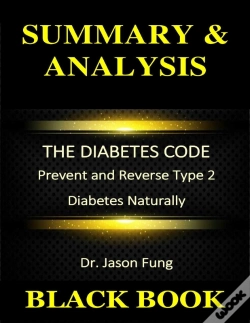 Capa do artigo Summary & Analysis : The Diabetes Code Dr. Jason Fung : Prevent And Reverse Type 2 Diabetes Naturally