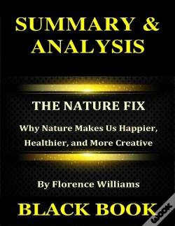 Capa do artigo Summary & Analysis : The Nature Fix By Florence Williams : Why Nature Makes Us Happier, Healthier, And More Creative