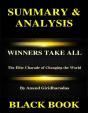 Summary & Analysis : Winners Take All By Anand Giridharadas : The Elite Charade Of Changing The World - Preview