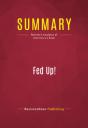 Summary: Fed Up! - Preview