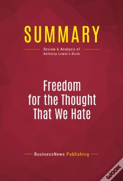 Capa do artigo Summary: Freedom For The Thought That We Hate