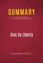Summary: Give Us Liberty - Preview