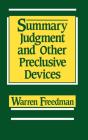 Summary Judgment And Other Preclusive Devices - Preview