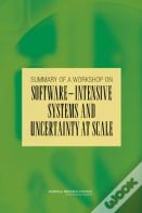 Summary Of A Workshop On Software-Intensive Systems And Uncertainty At Scale