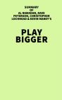 Summary Of Al Ramadan, Dave Peterson, Christopher Lochhead & Kevin Maney'S Play Bigger - Preview