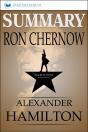 Summary Of Alexander Hamilton By Ron Chernow - Preview