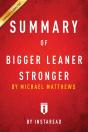 Summary Of Bigger Leaner Stronger - Preview