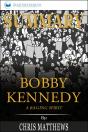 Summary Of Bobby Kennedy - Preview