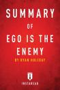 Summary Of Ego Is The Enemy - Preview