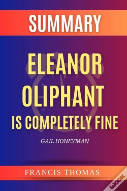 Capa do artigo Summary Of Eleanor Oliphant Is Completely Fine