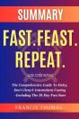 Summary  Of  Fast.Feast.Repeat. - Preview