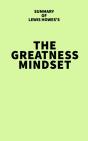 Summary Of Lewis Howes'S The Greatness Mindset - Preview