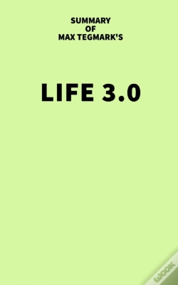 Capa do artigo Summary Of Max Tegmark'S Life 3.0