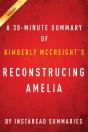 Summary Of Reconstructing Amelia - Preview