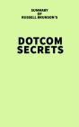 Summary Of Russell Brunson'S Dotcom Secrets - Preview
