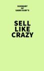 Summary Of Sabri Suby'S Sell Like Crazy - Preview