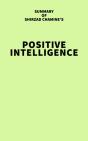 Summary Of Shirzad Chamine'S Positive Intelligence - Preview