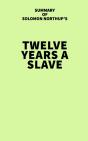 Summary Of Solomon Northup'S Twelve Years A Slave - Preview