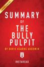 Summary Of The Bully Pulpit - Preview