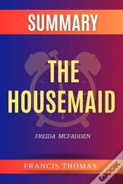 Capa do artigo Summary Of The Housemaid By Freida Mcfadden