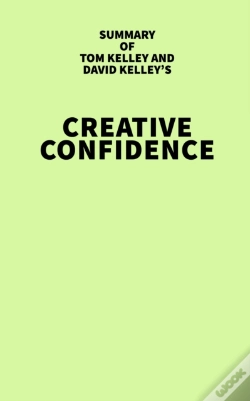 Capa do artigo Summary Of Tom Kelley And David Kelley'S Creative Confidence