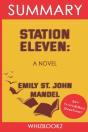 Summary To Station Eleven - Preview