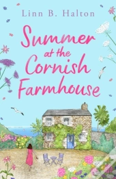 Summer At The Cornish Farmhouse
