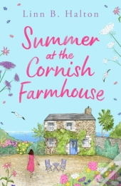 Summer At The Cornish Farmhouse