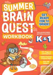 Summer Brain Quest: Between Grades K & 1