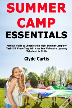 Capa do artigo Summer Camp Essentials: Parent'S Guide T