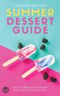 Summer Dessert Guide: Secret Formulas Fo - Preview