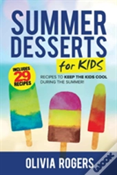 Summer Desserts For Kids (3rd Edition)